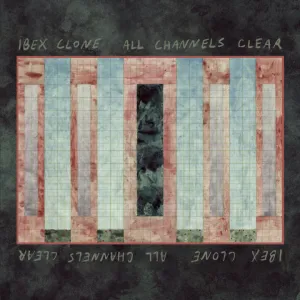 IBEX CLONE 'All Channels Clear' LP