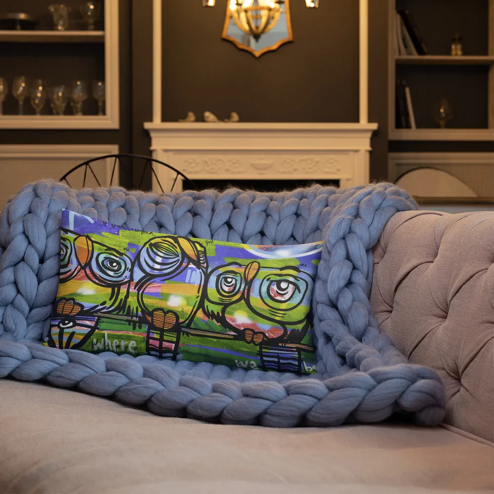 Right Here Where We Belong – Lebo Premium Throw Pillow